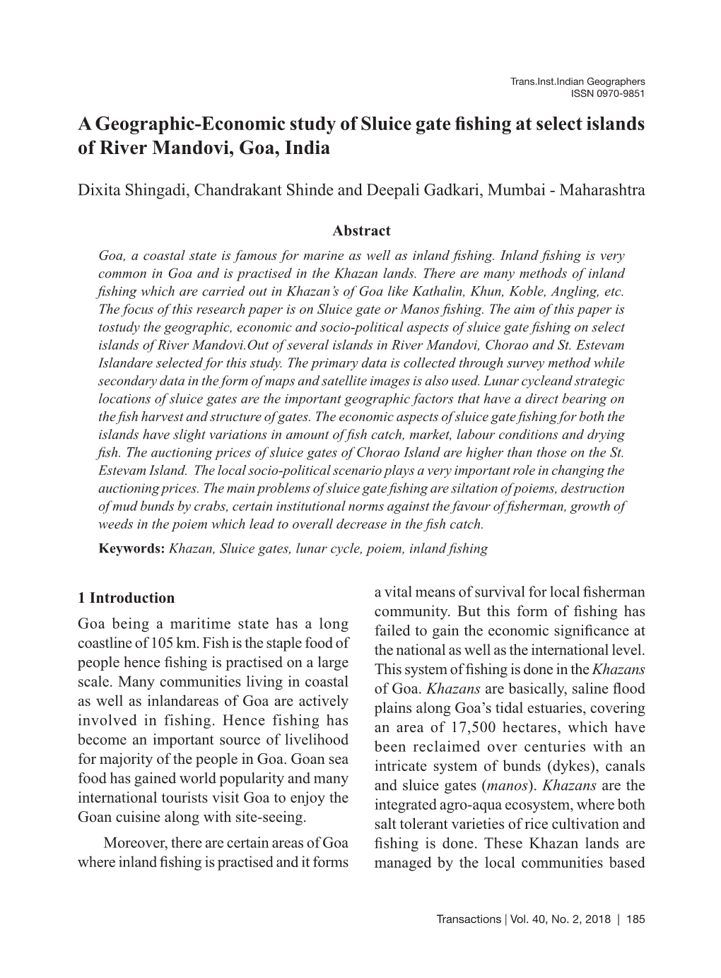 A Geographic-Economic Study of Sluice Gate Fishing at Select Islands of River Mandovi, Goa, India