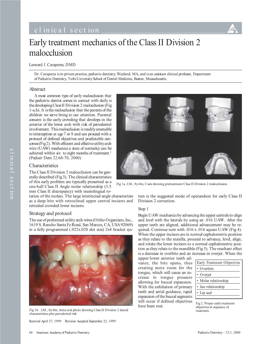 Early Treatment Mechanics of the Class II Division 2 Malocclusion