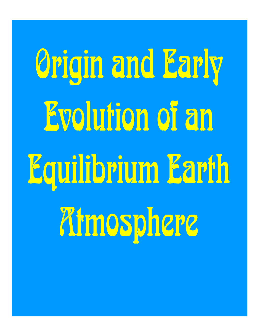 Atmospheric Evolution
