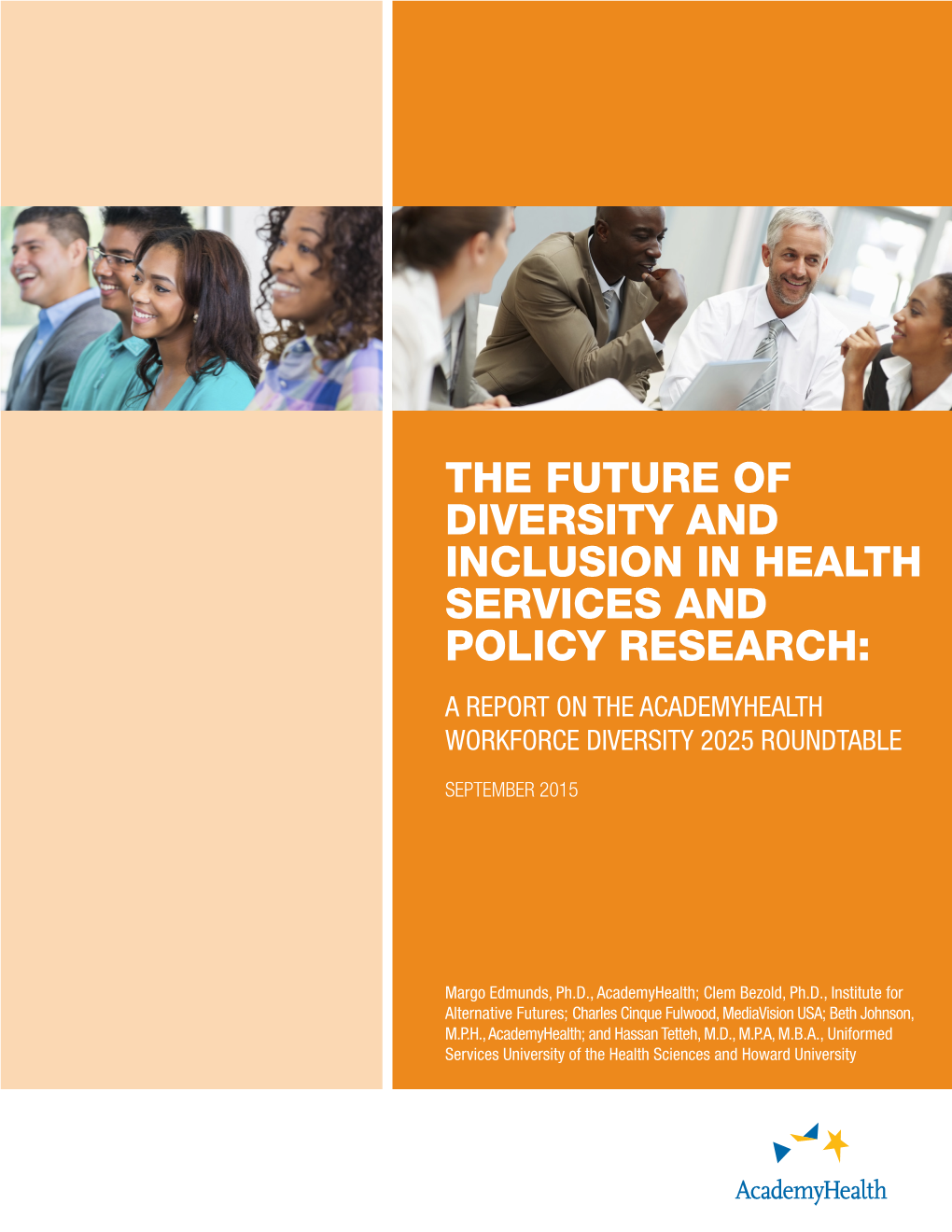 The Future of Diversity and Inclusion in Health Services and Policy Research: a Report on the Academyhealth Workforce Diversity 2025 Roundtable