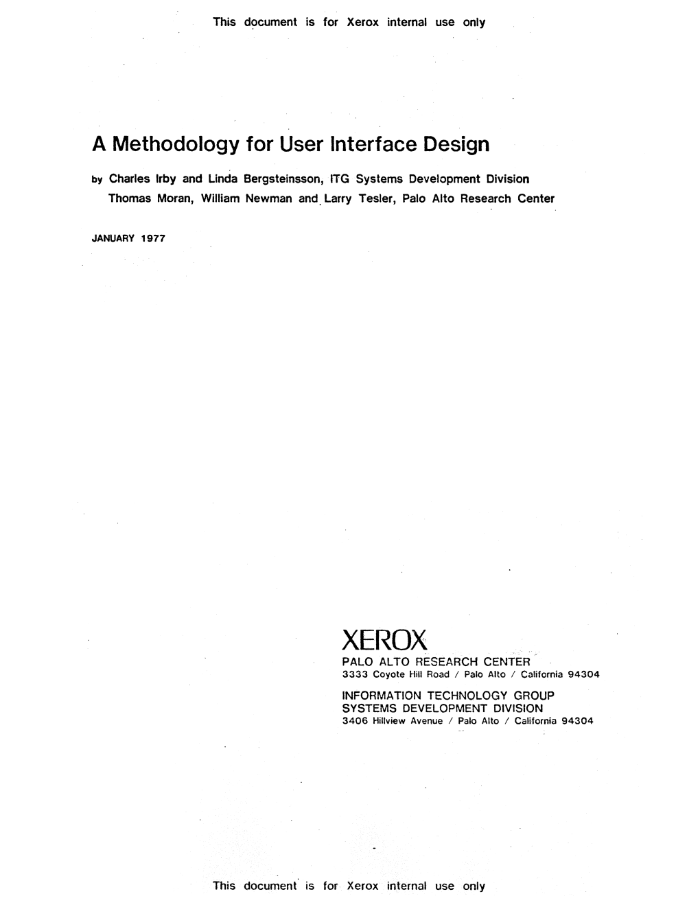 A Methodology for User Interface Design by Charles Irby and Linda Bergsteinsson, ITG Systems Development Division Thomas Moran, William Newman And