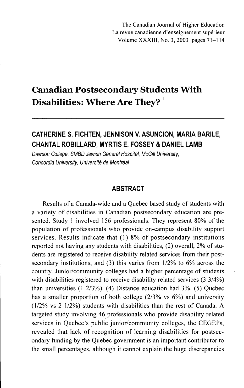 Canadian Postsecondary Students with Disabilities: Where Are They? 1