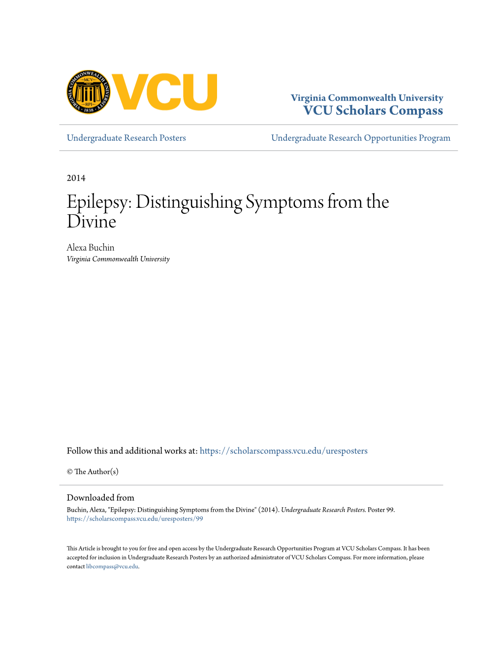 Epilepsy: Distinguishing Symptoms from the Divine Alexa Buchin Virginia Commonwealth University