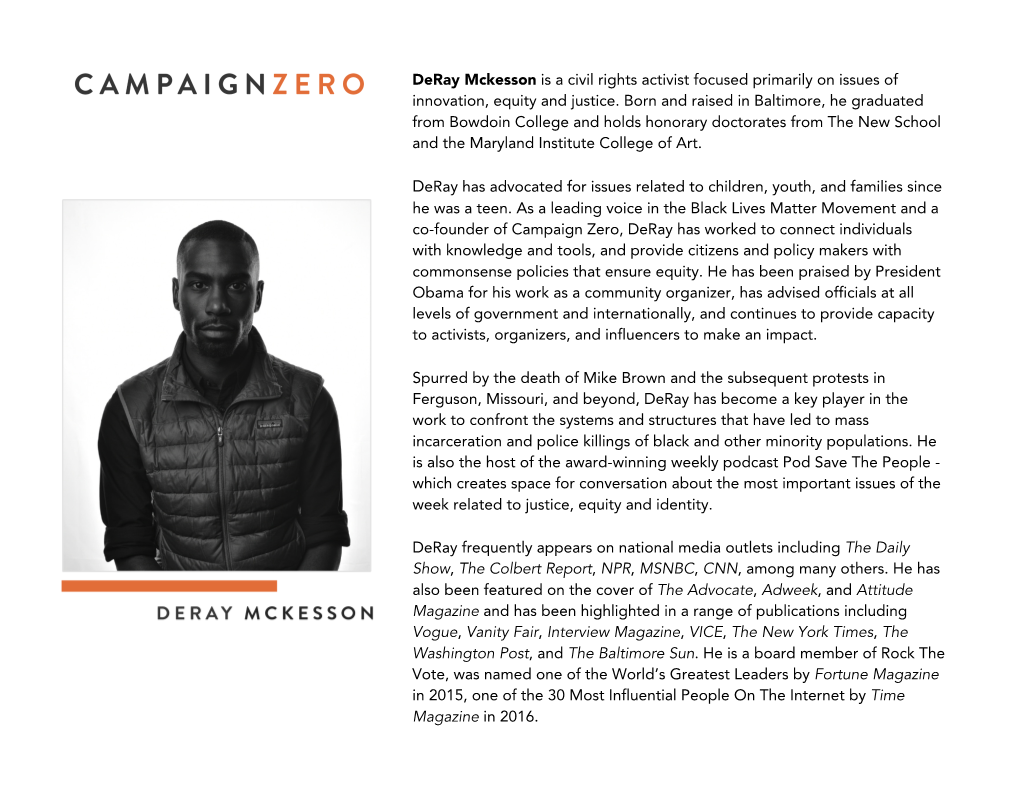Deray Mckesson Is a Civil Rights Activist Focused Primarily on Issues of Innovation, Equity and Justice