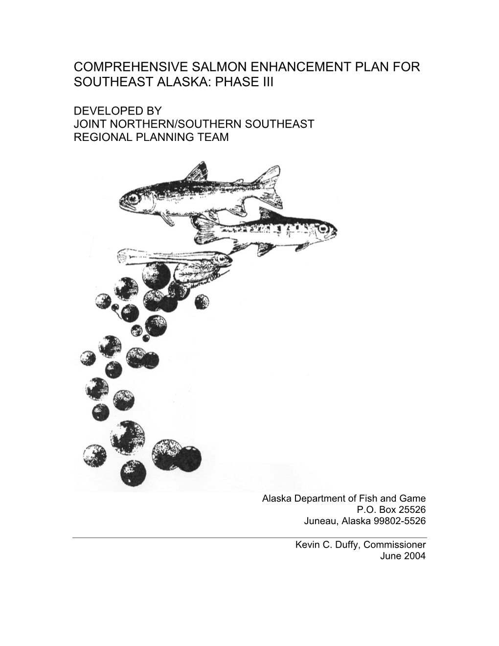 Comprehensive Salmon Enhancement Plan for Southeast Alaska: Phase Iii