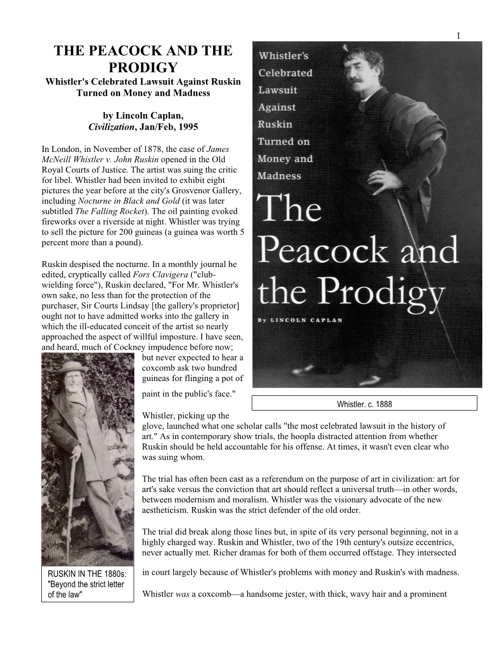 THE PEACOCK and the PRODIGY Whistler's Celebrated Lawsuit Against Ruskin Turned on Money and Madness