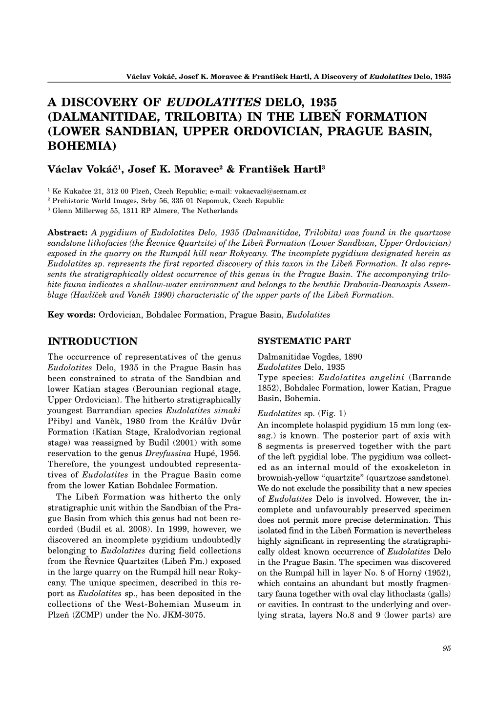 A Discovery of Eudolatites Delo, 1935 (Dalmanitidae, Trilobita) in the Libeň Formation (Lower Sandbian, Upper Ordovician, Prague Basin, Bohemia)