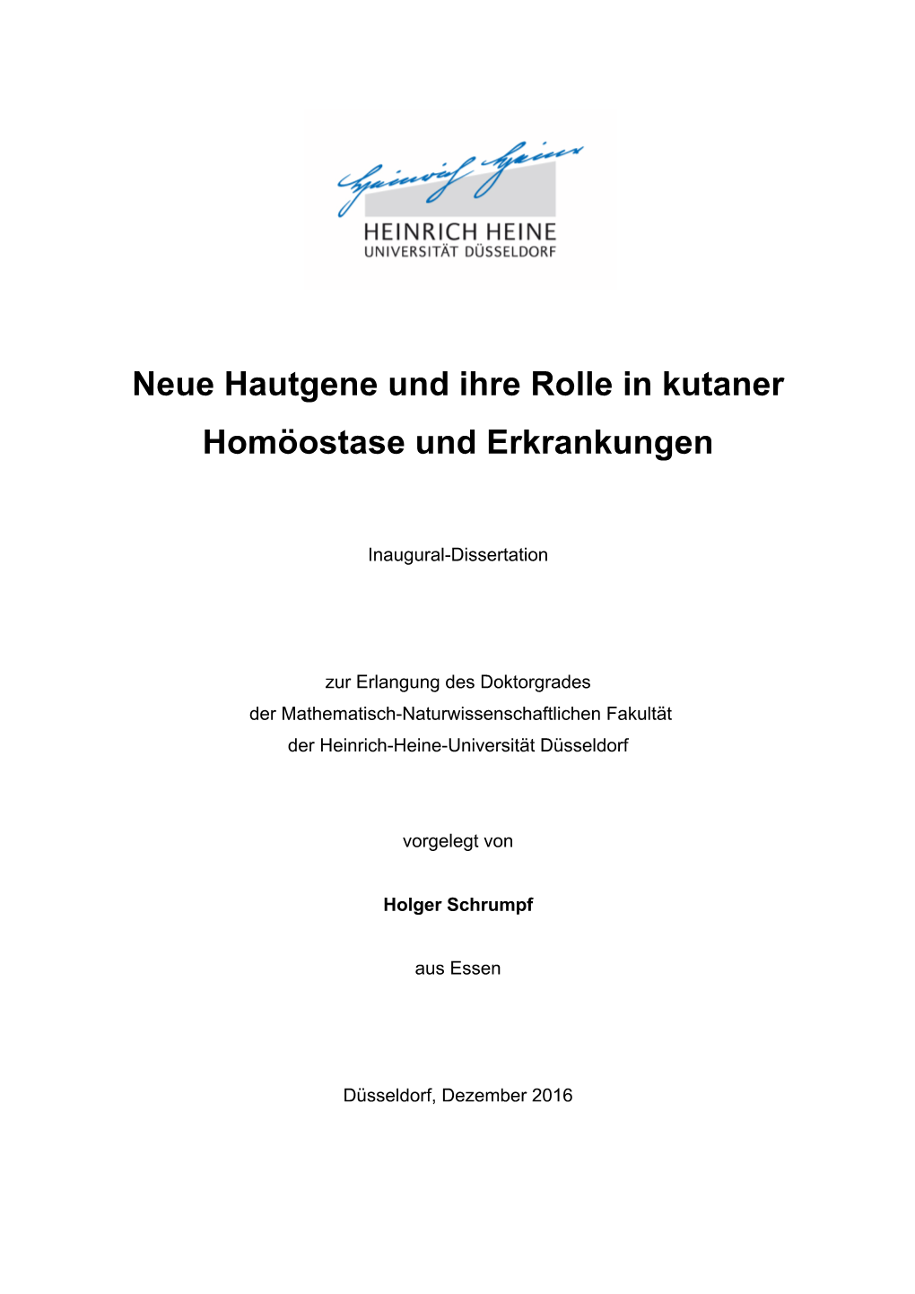 Neue Hautgene Und Ihre Rolle in Kutaner Homöostase Und Erkrankungen