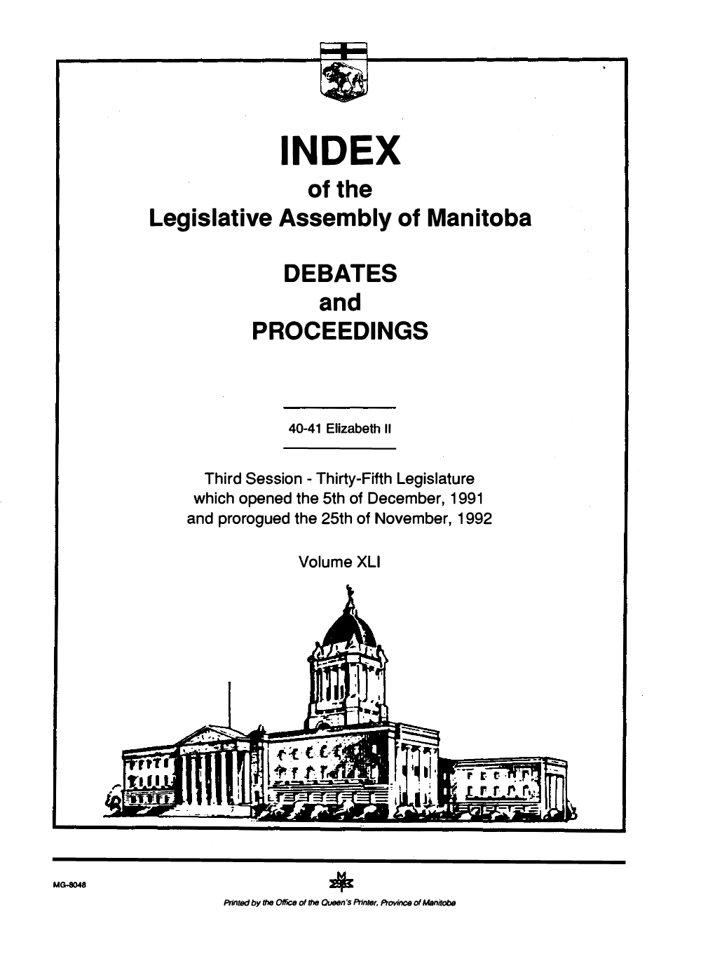 Of the Legislative Assembly of Manitoba DEBATES and PROCEEDINGS