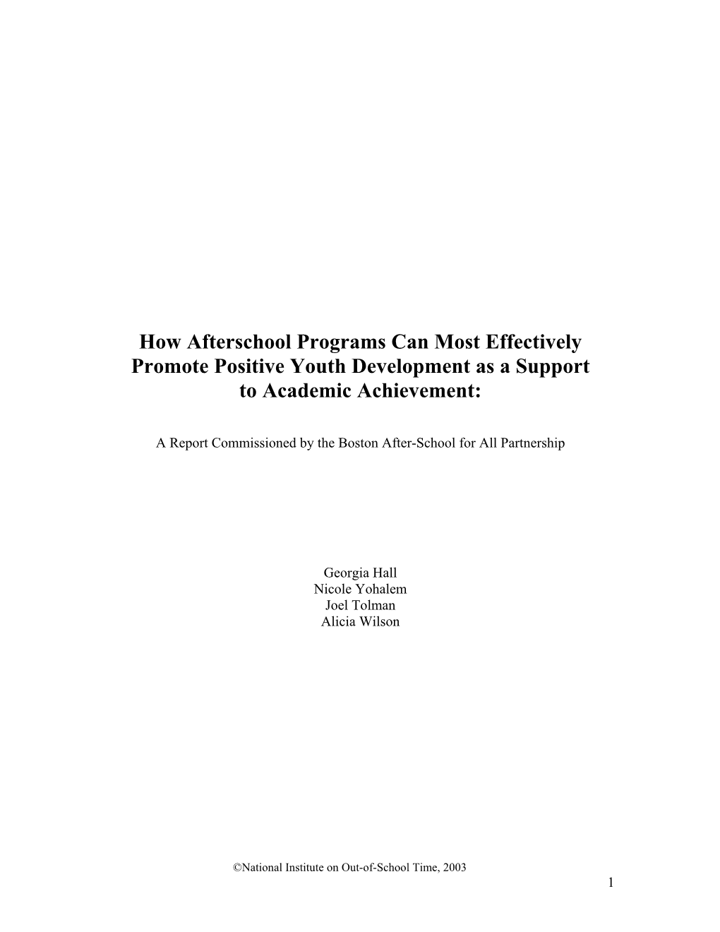 How Afterschool Programs Can Most Effectively Promote Positive Youth Development As a Support to Academic Achievement