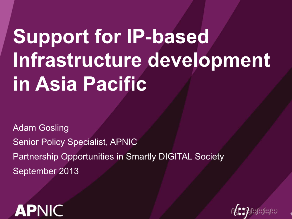 Support for IP-Based Infrastructure Development in Asia Pacific