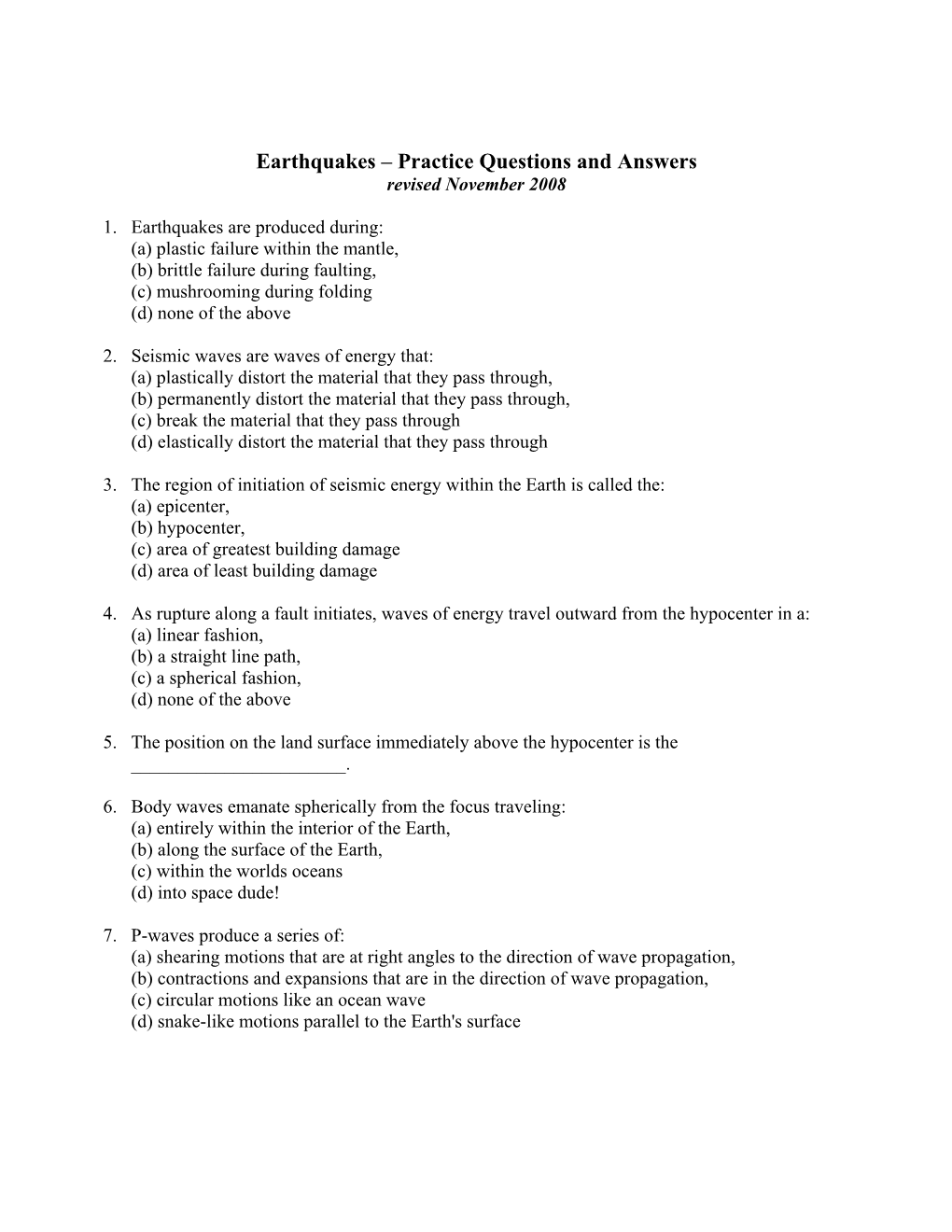 Earthquakes – Practice Questions and Answers Revised November 2008