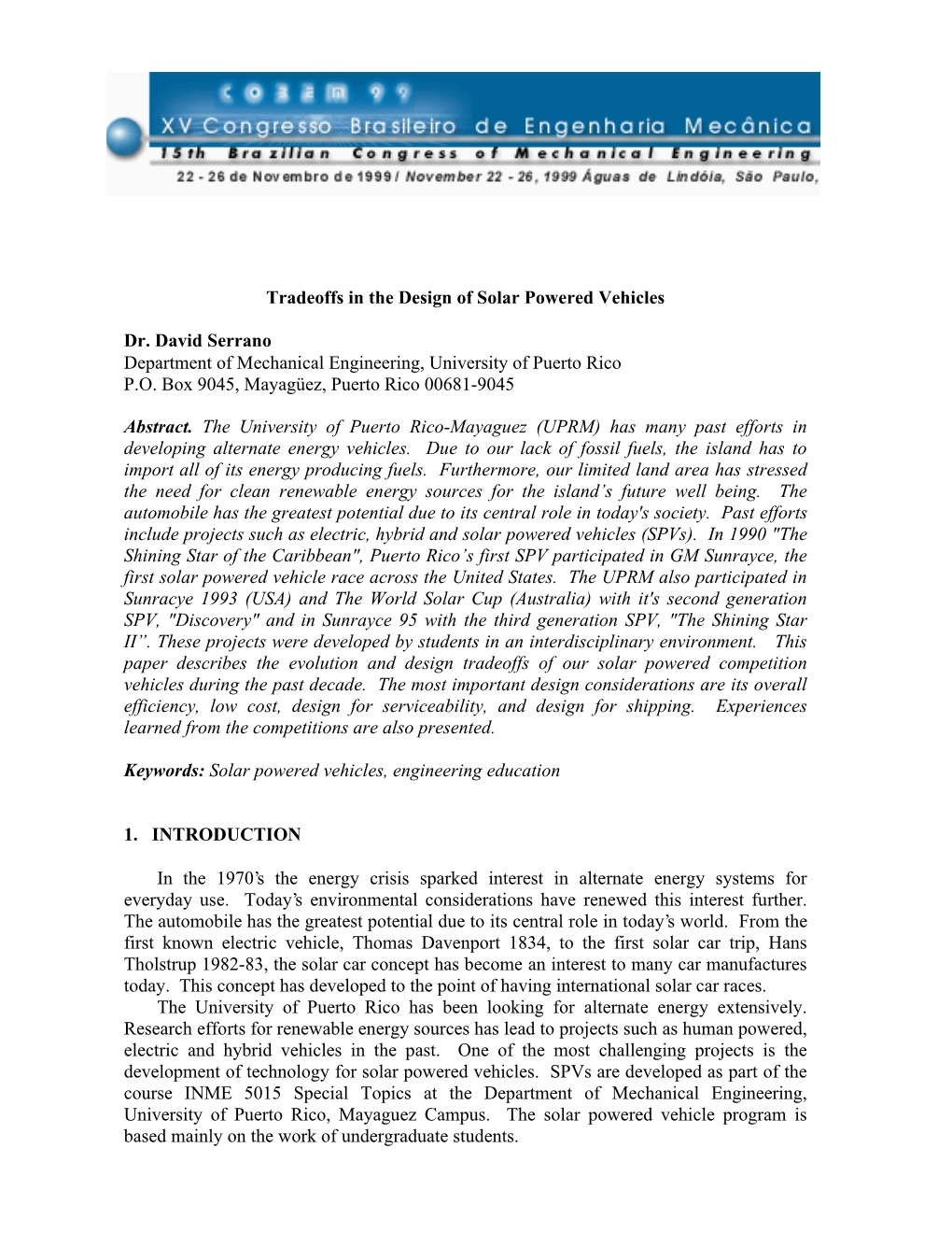 Tradeoffs in the Design of Solar Powered Vehicles Dr. David