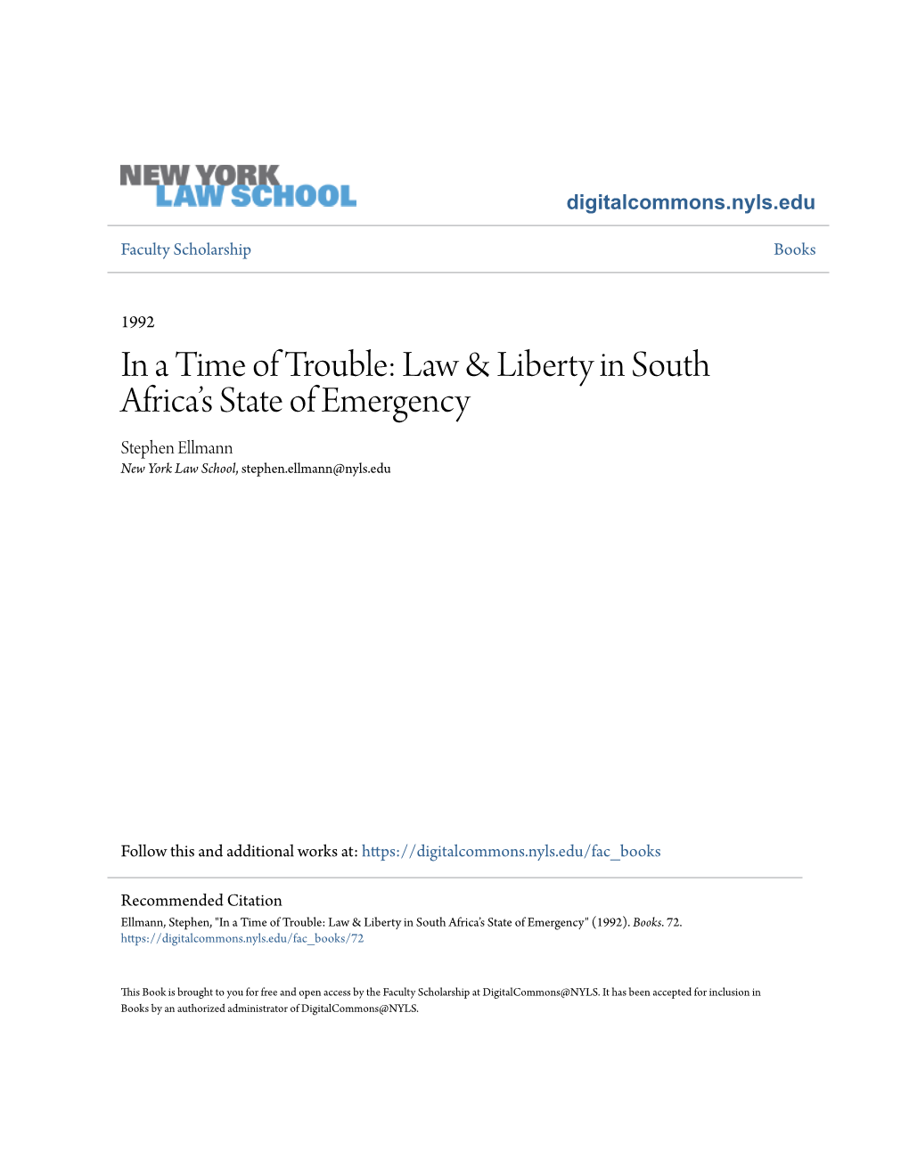 In a Time of Trouble: Law & Liberty in South Africa’S State of Emergency Stephen Ellmann New York Law School, Stephen.Ellmann@Nyls.Edu