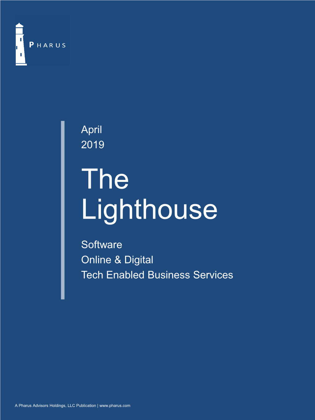 April 2019 Lighthouse Report