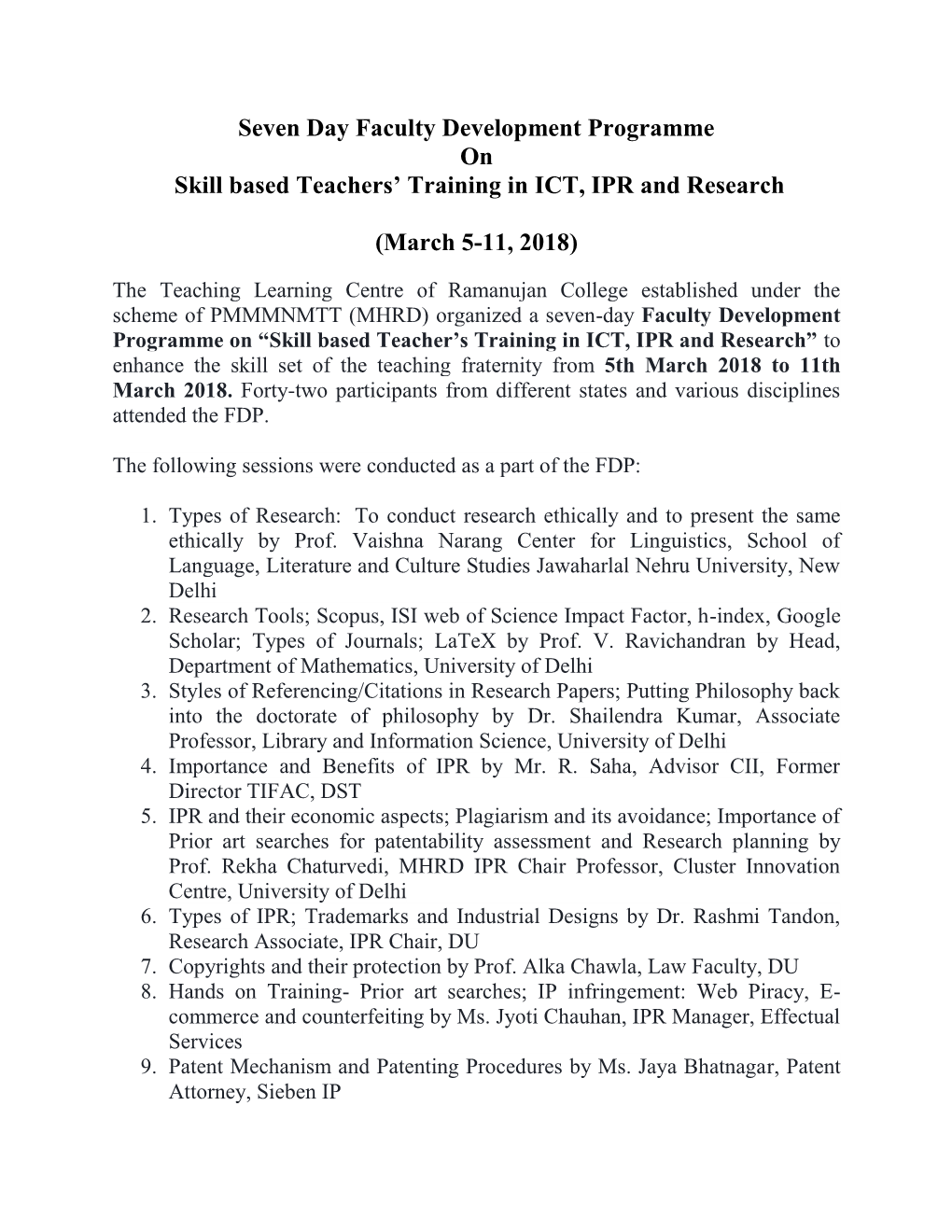 Seven Day Faculty Development Programme on Skill Based Teachers’ Training in ICT, IPR and Research