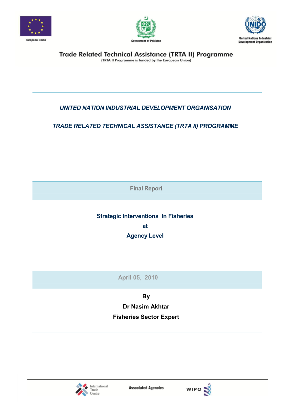 Strategic Interventions in Fisheries at Agency Level