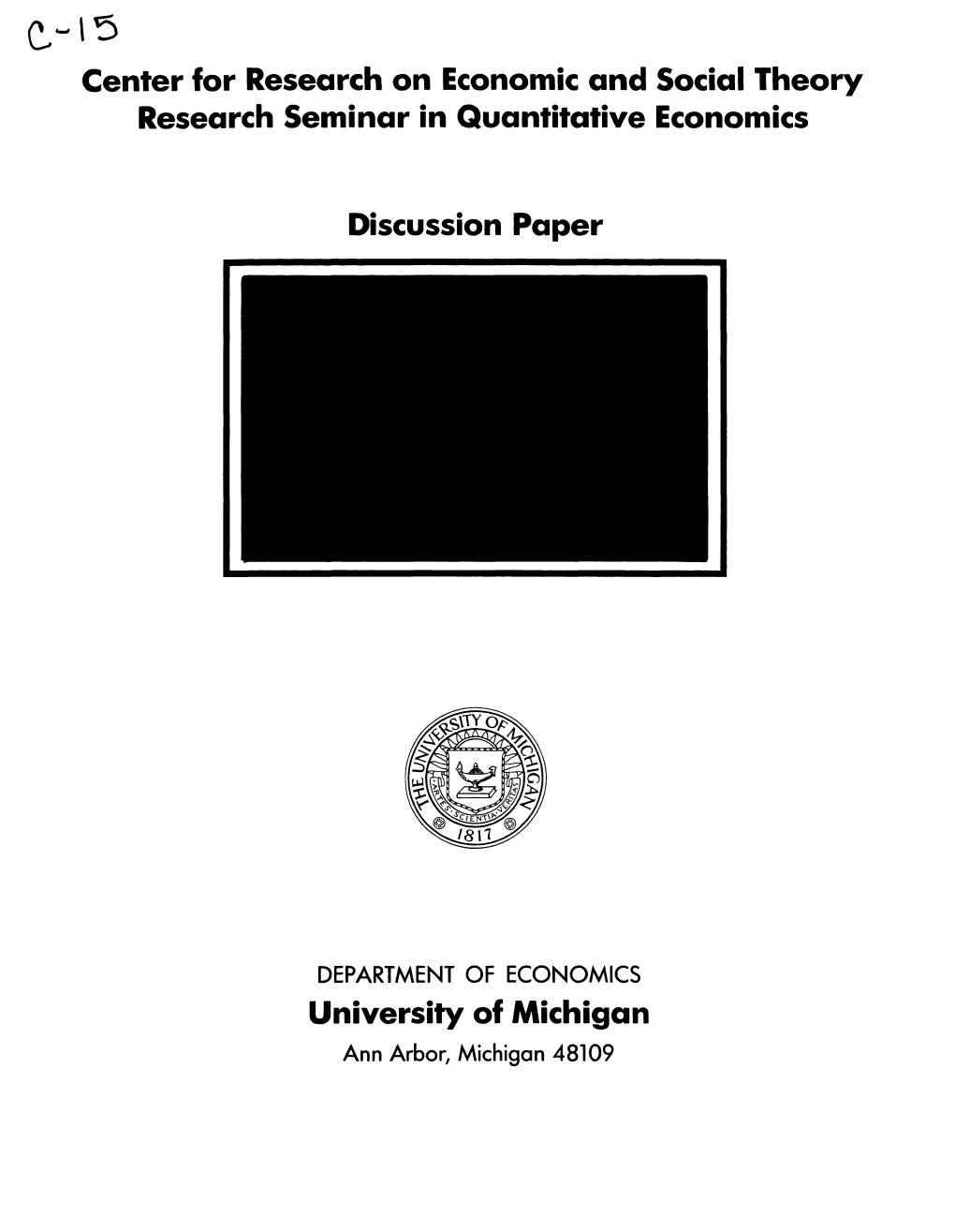 Center for Research on Economic and Social Theory Research Seminar in Quantitative Economics