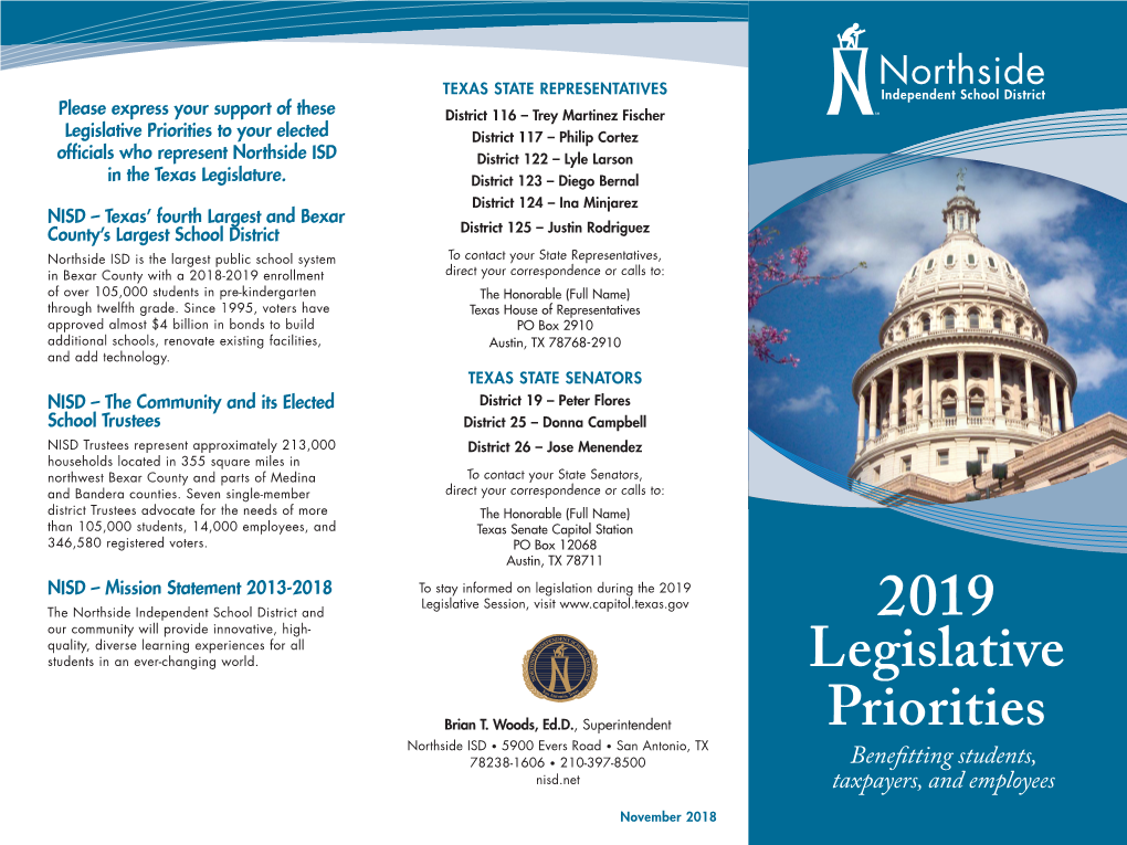 Legislative Priorities to Your Elected District 117 – Philip Cortez Officials Who Represent Northside ISD District 122 – Lyle Larson in the Texas Legislature