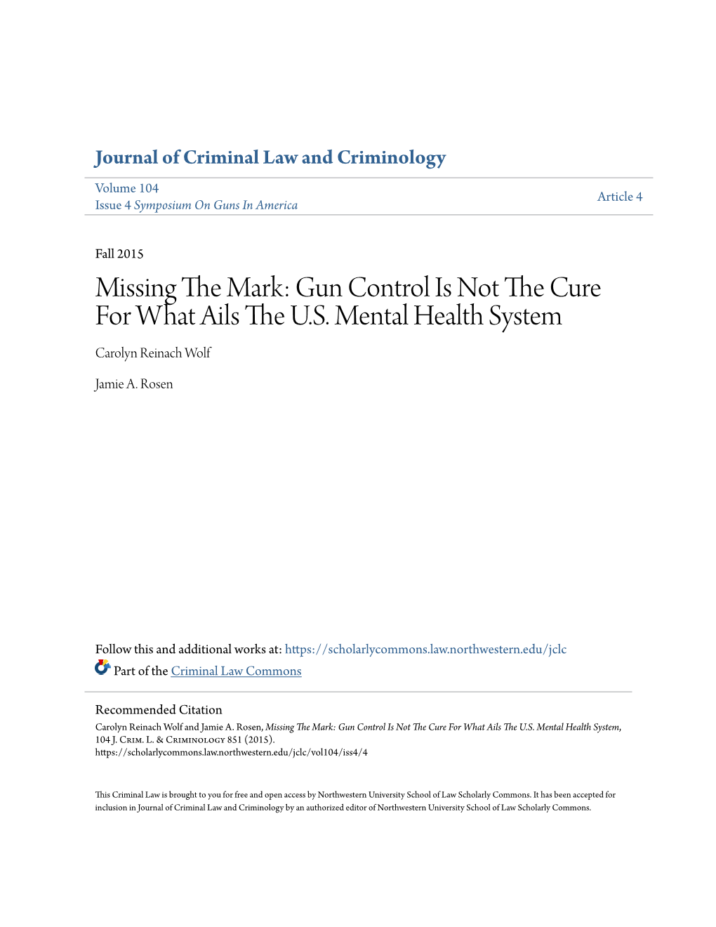 Gun Control Is Not the Cure for What Ails the U.S. Mental Health System, 104 J