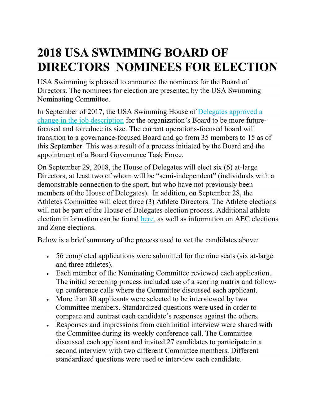 2018 USA SWIMMING BOARD of DIRECTORS NOMINEES for ELECTION USA Swimming Is Pleased to Announce the Nominees for the Board of Directors