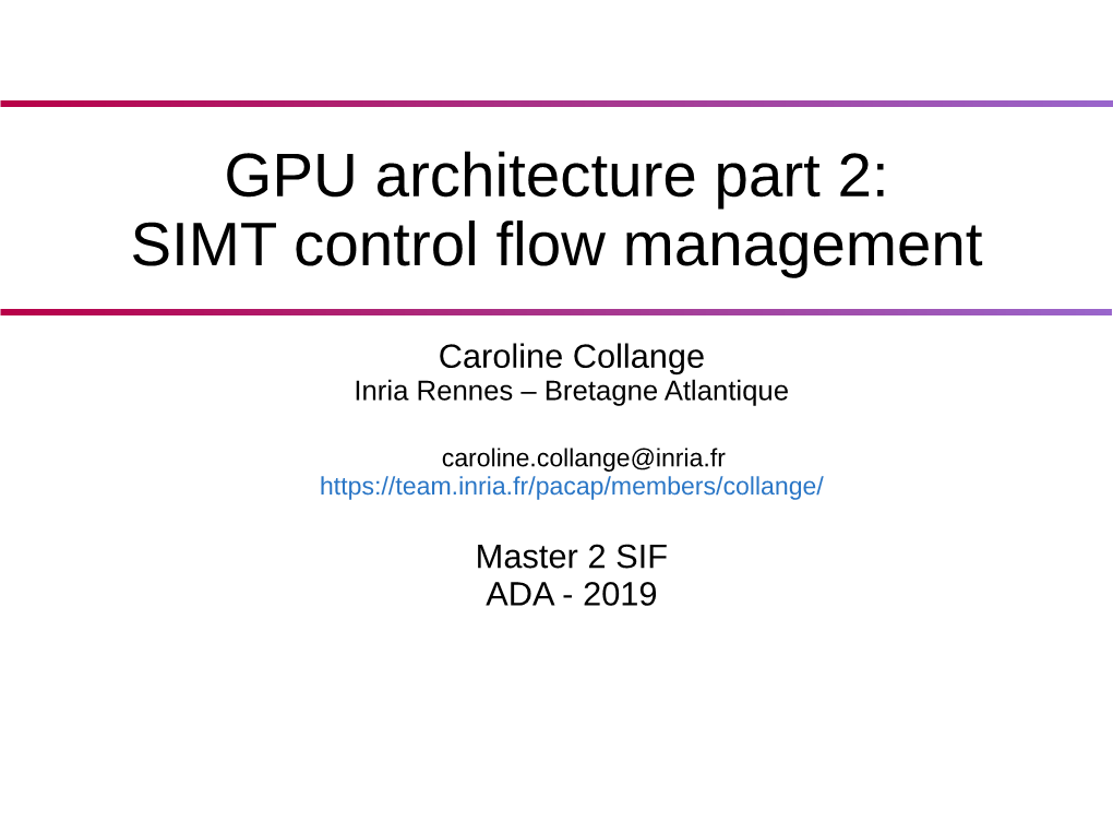 GPU Architecture Part 2: SIMT Control Flow Management