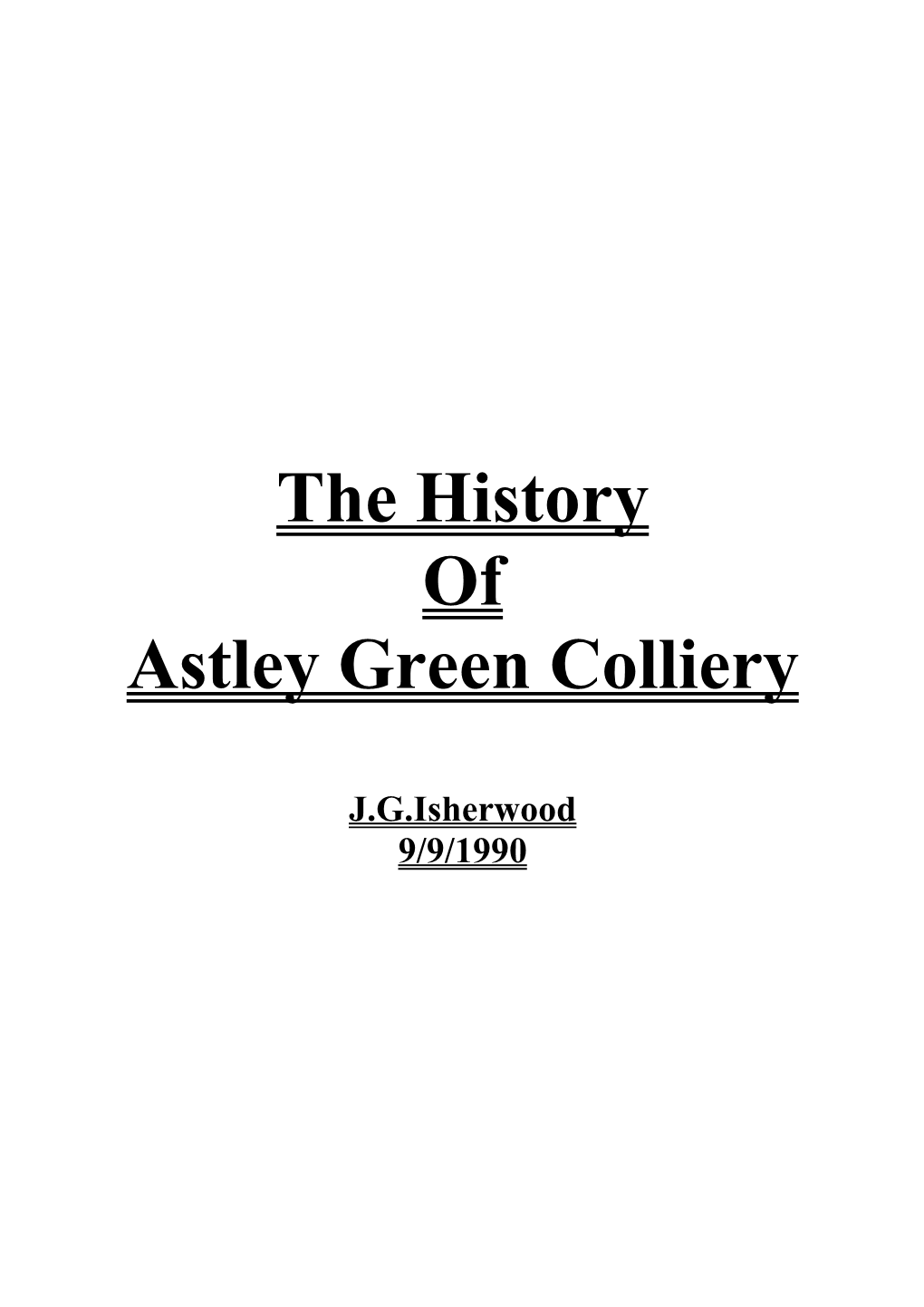 The History of Astley Green Colliery