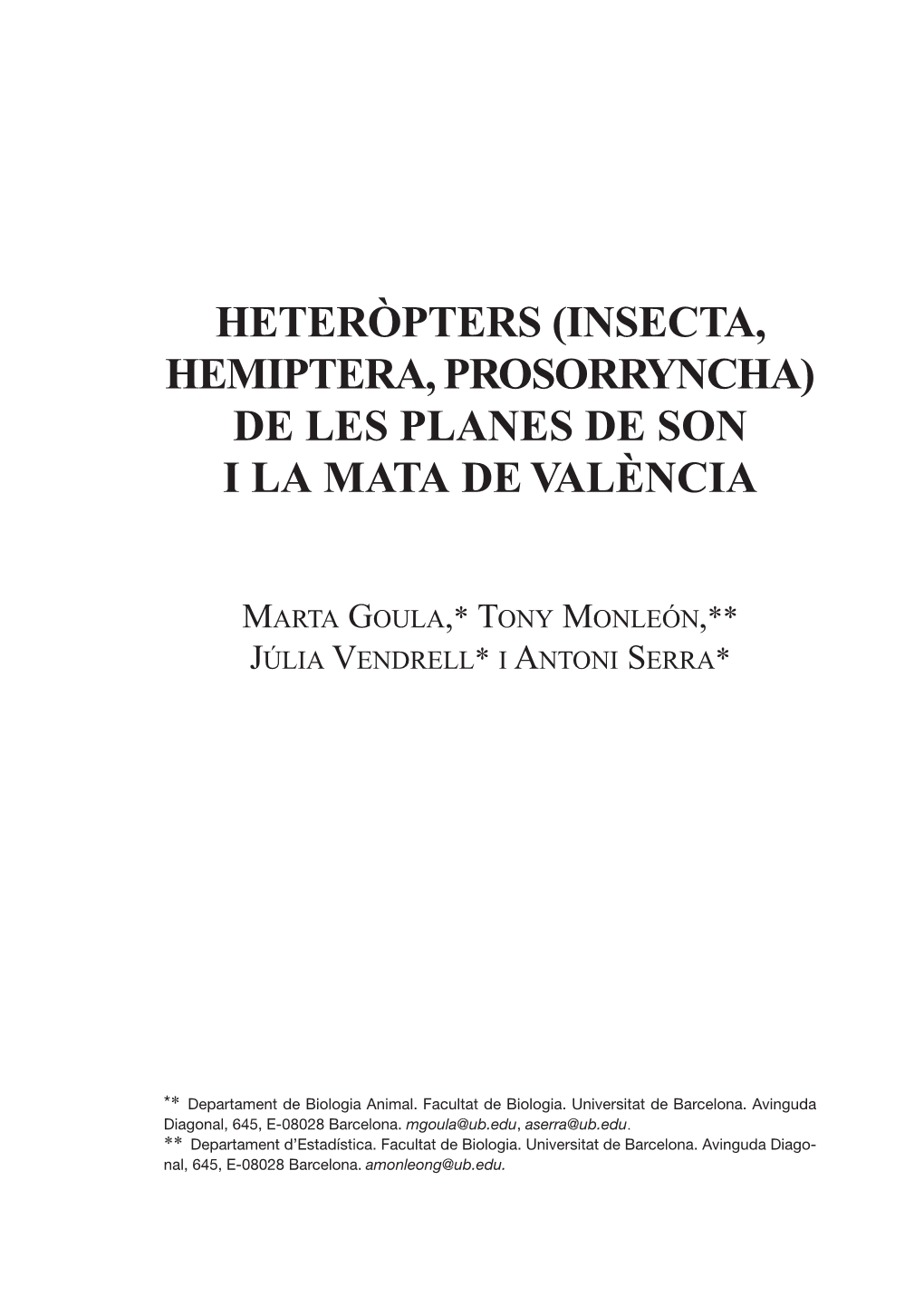 Heteròpters ( Insecta, Hemiptera, Prosorryncha) De Les Planes De Son I La Mata De València