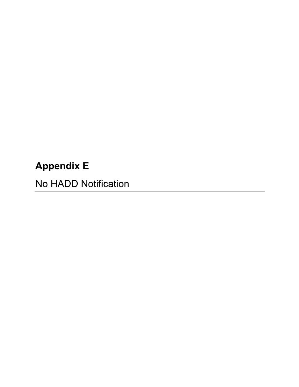 Appendix E No HADD Notification