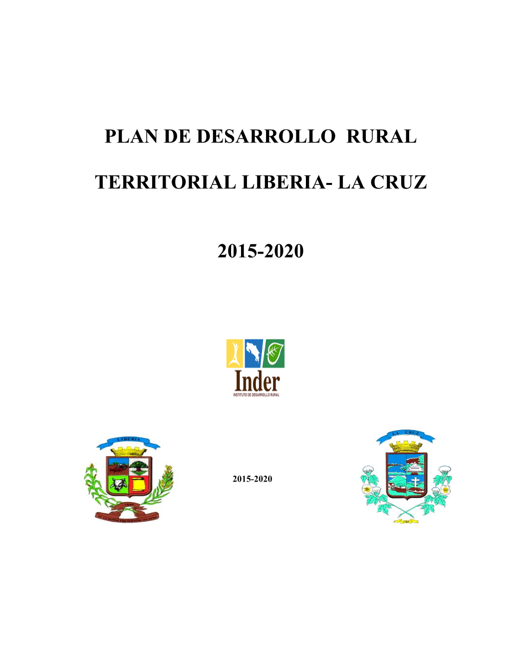 Plan De Desarrollo Rural Territorial Liberia- La Cruz 2015-2020