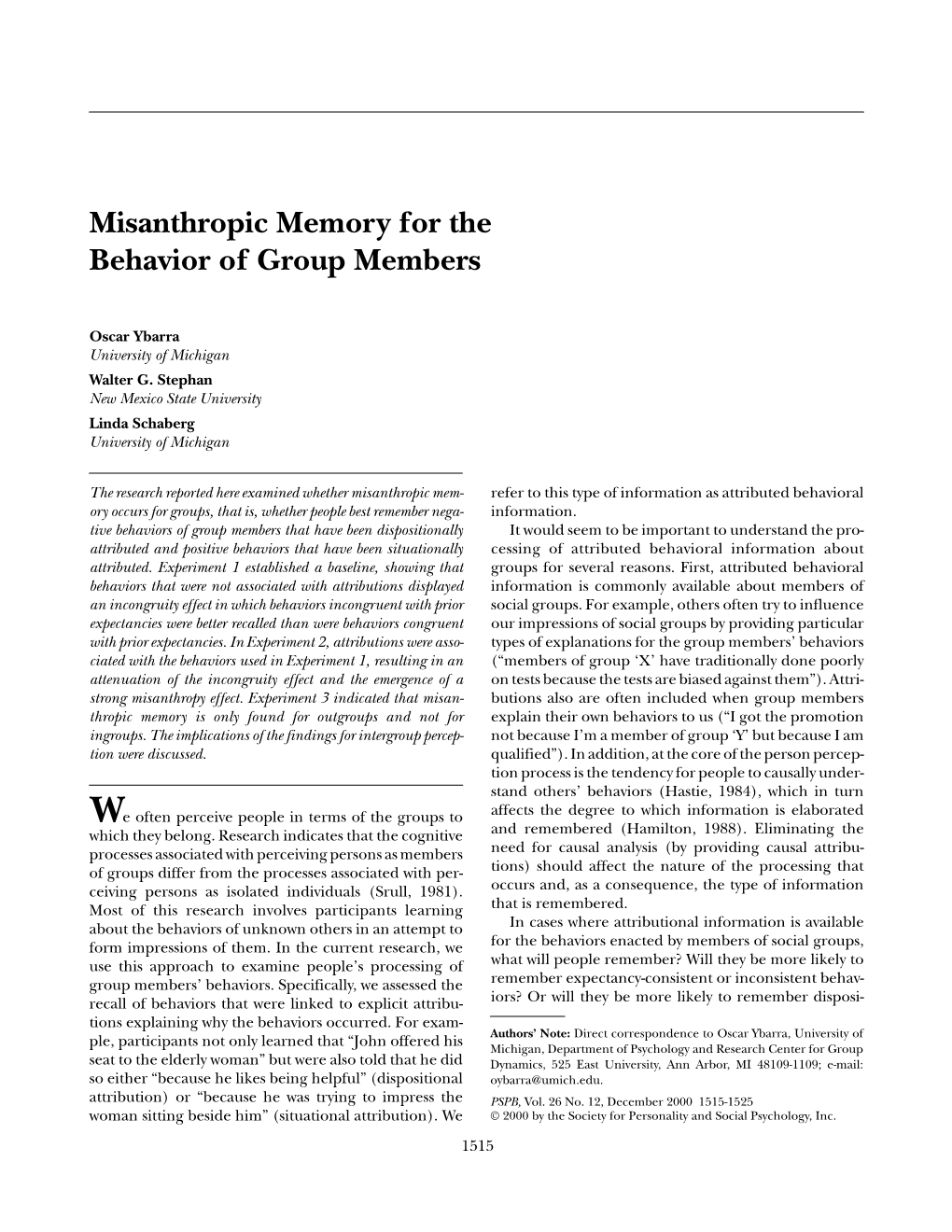 Misanthropic Memory for the Behavior of Group Members