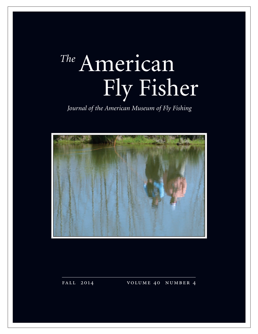 Journal of the American Museum of Fly Fishing