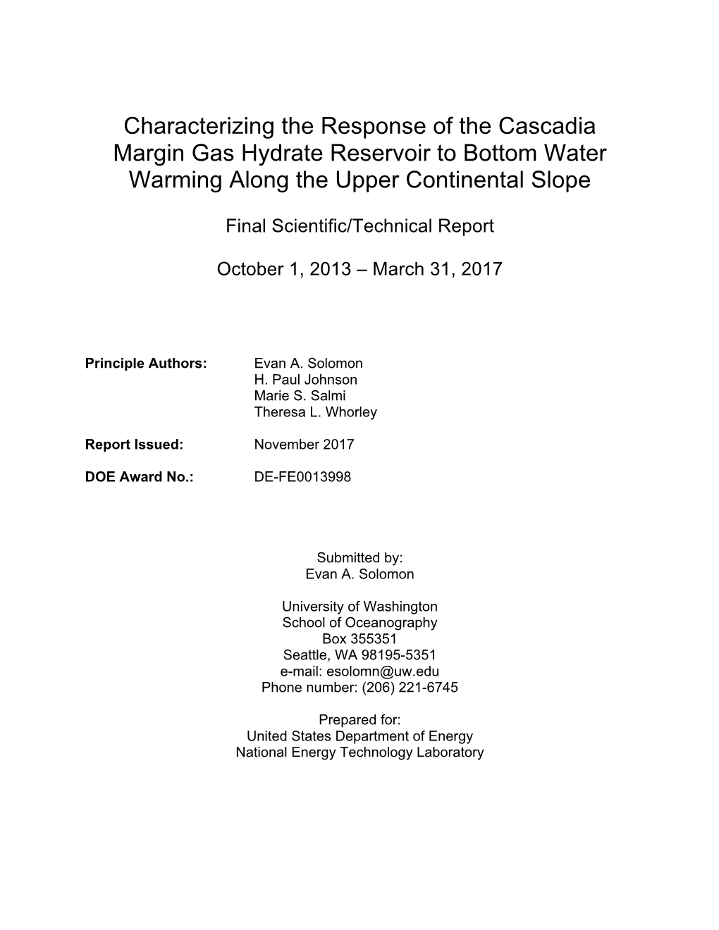 Characterizing the Response of the Cascadia Margin Gas Hydrate Reservoir to Bottom Water Warming Along the Upper Continental Slope