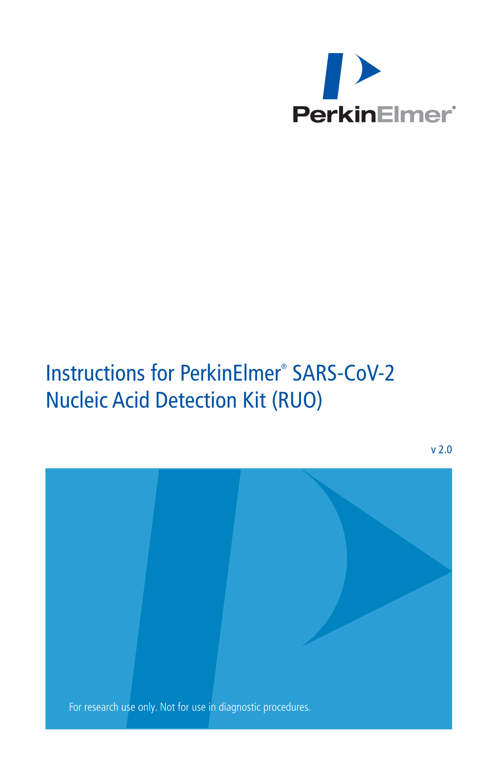 Instructions for Perkinelmer® SARS-Cov-2 Nucleic Acid Detection Kit (RUO)