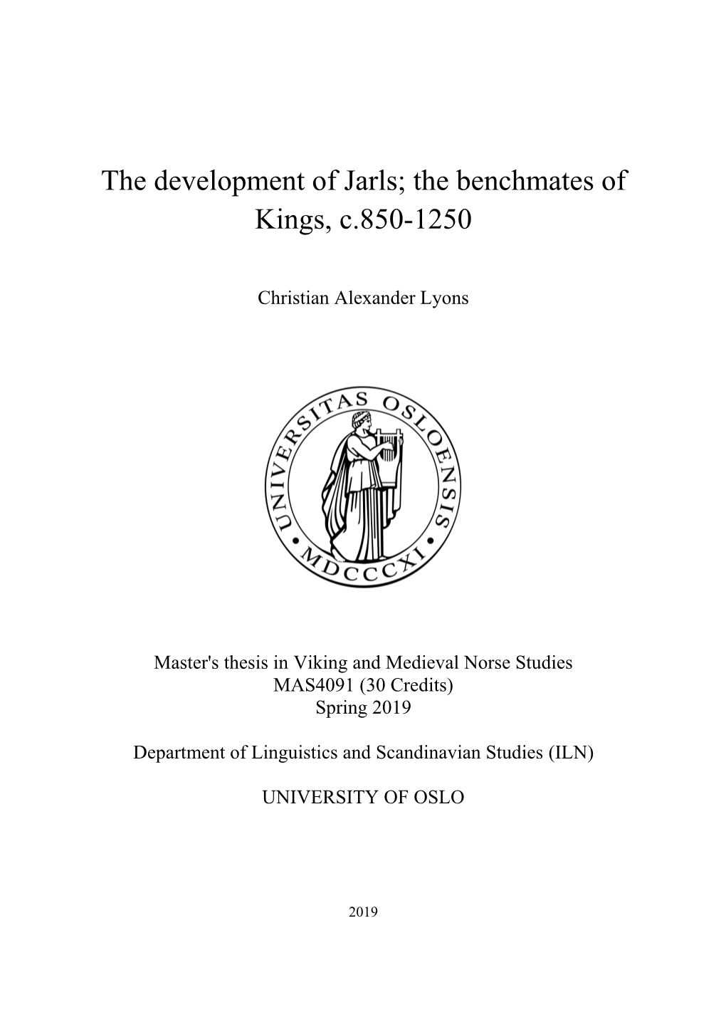 The Development of Jarls; the Benchmates of Kings, C.850-1250