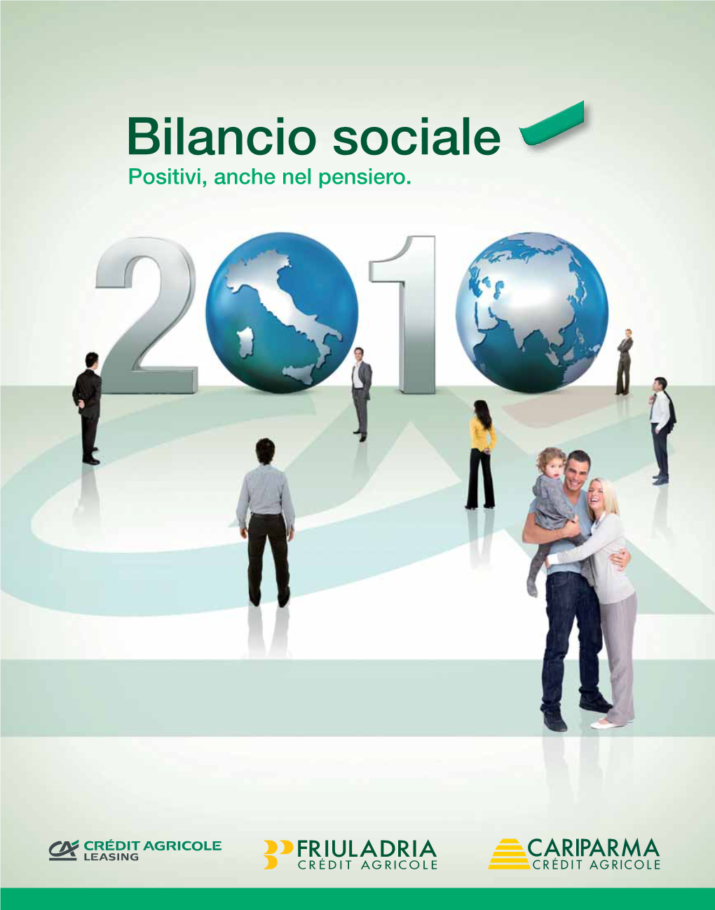 Bilancio Sociale Positivi, Anche Nel Pensiero