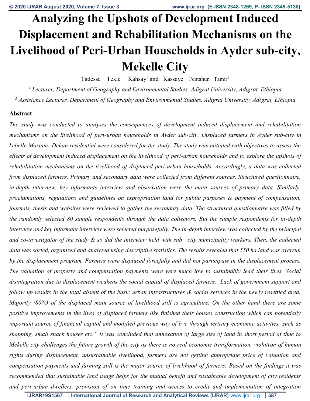 Analyzing the Upshots of Development Induced