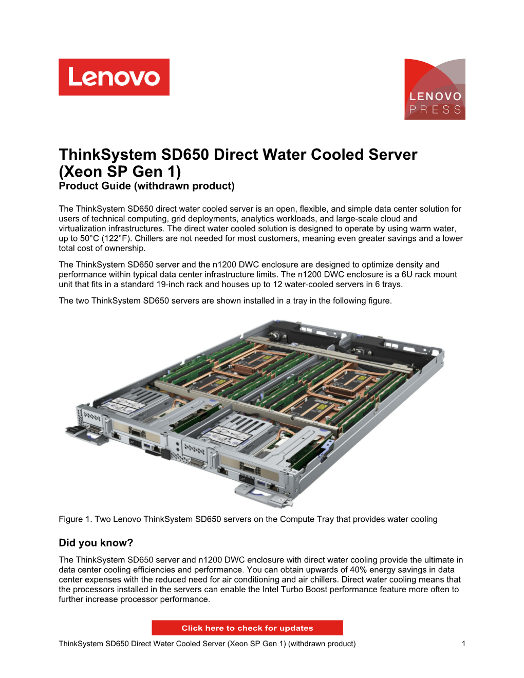 Thinksystem SD650 Direct Water Cooled Server (Xeon SP Gen 1) Product Guide (Withdrawn Product)