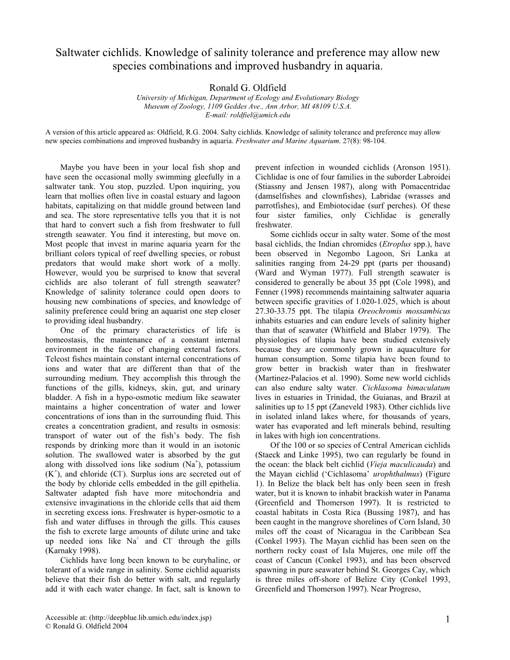 Saltwater Cichlids. Knowledge of Salinity Tolerance and Preference May Allow New Species Combinations and Improved Husbandry in Aquaria