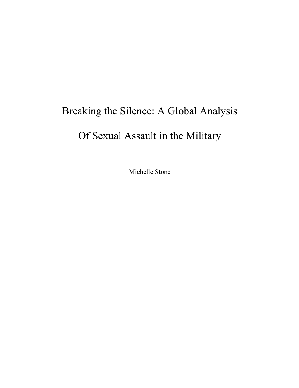 Breaking the Silence: a Global Analysis of Sexual Assault in the Military