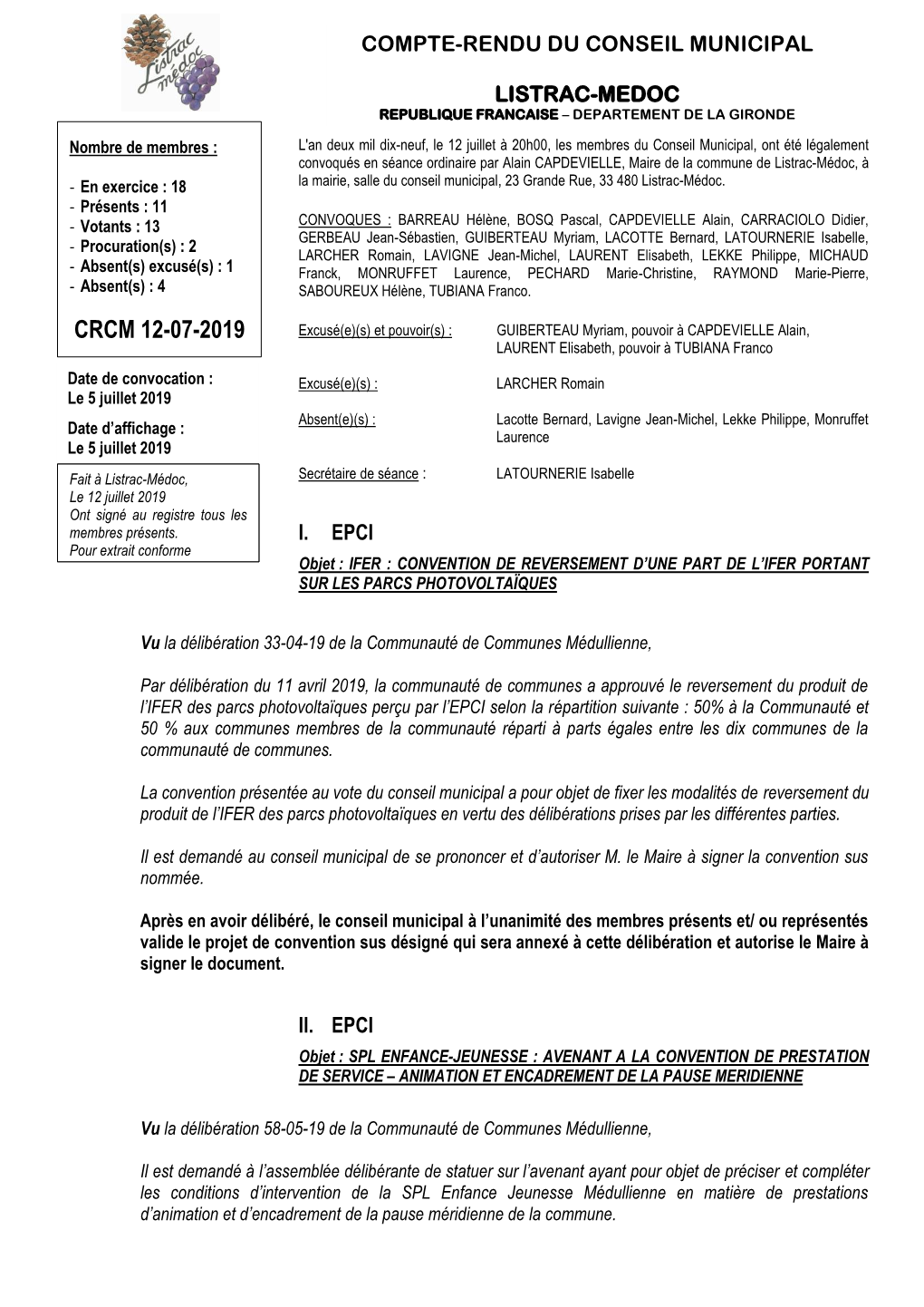 CRCM 12-07-2019 Excusé(E)(S) Et Pouvoir(S) : GUIBERTEAU Myriam, Pouvoir À CAPDEVIELLE Alain, LAURENT Elisabeth, Pouvoir À TUBIANA Franco