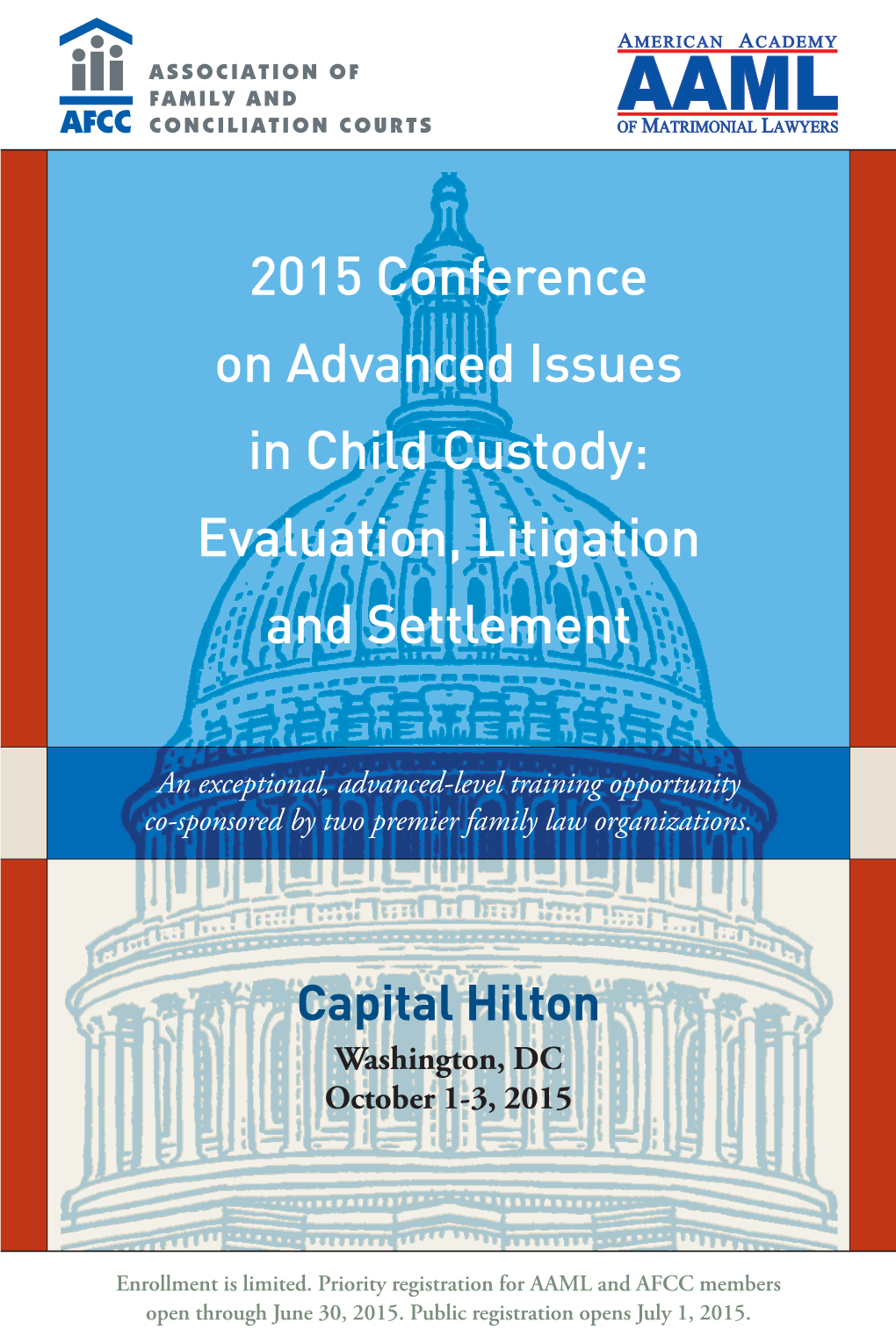 2015 Conference on Advanced Issues in Child Custody: Evaluation, Litigation and Settlement