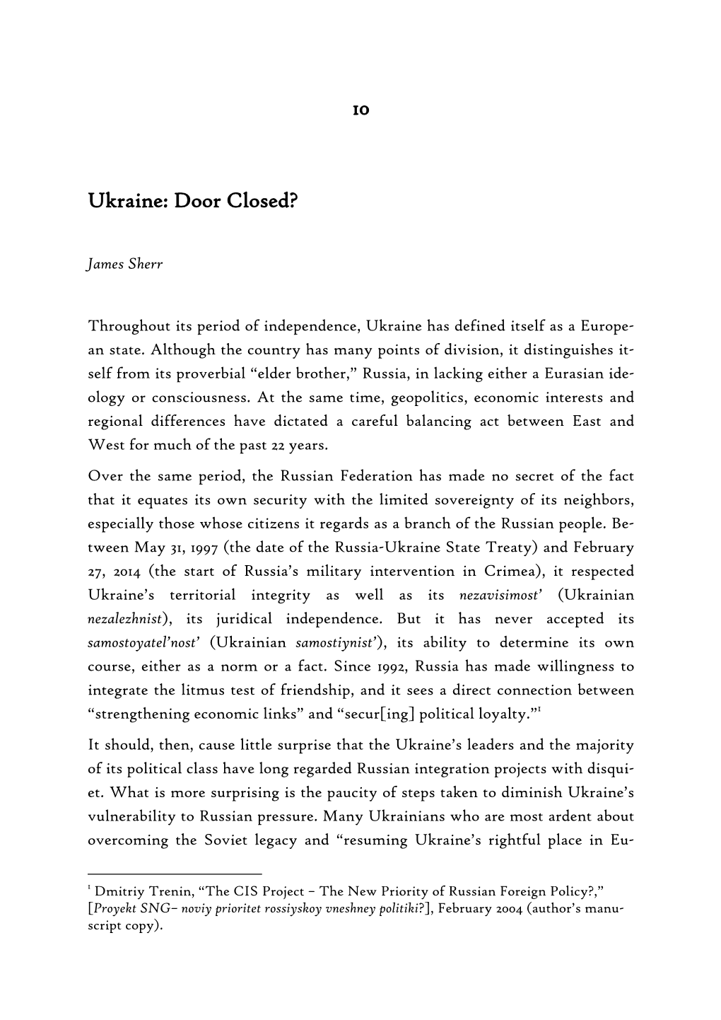 10 Ukraine: Door Closed?