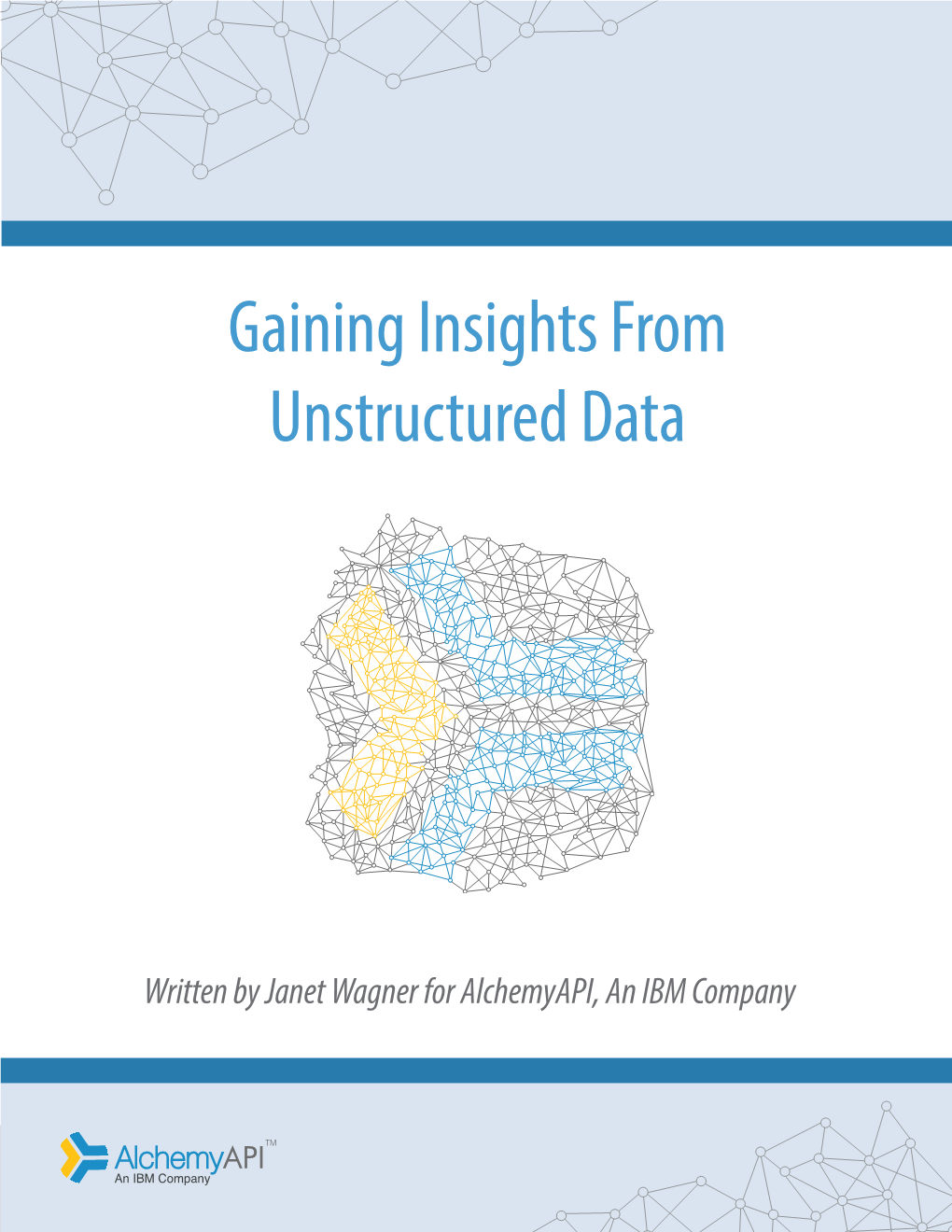 Gaining Insights from Unstructured Data