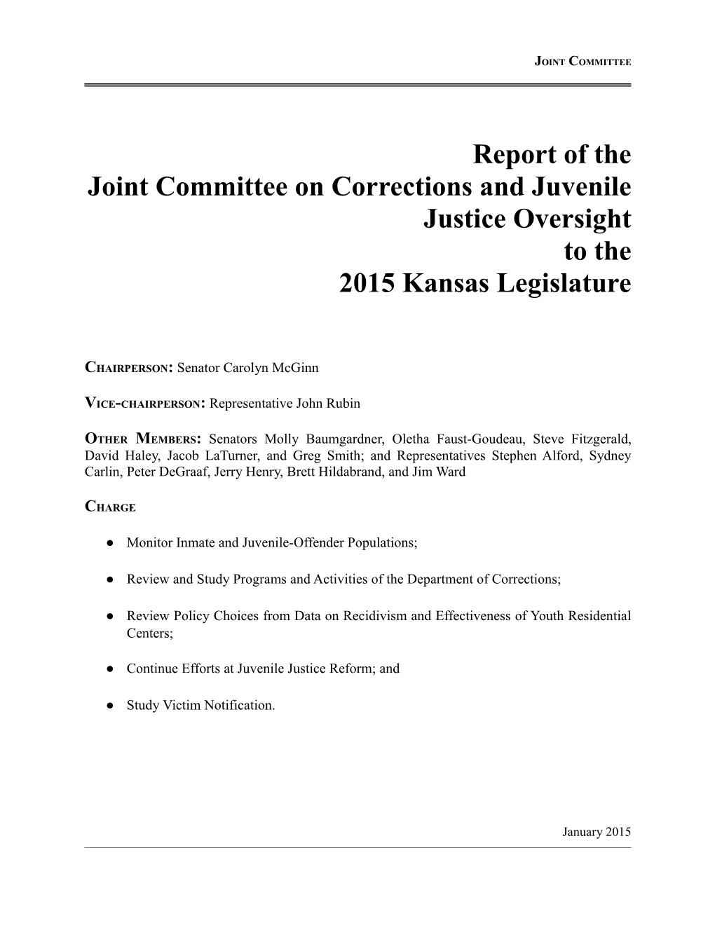Report of the Joint Committee on Corrections and Juvenile Justice Oversight to the 2015 Kansas Legislature
