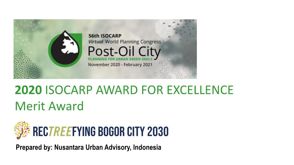 Rectreefying Bogor City 2030 2020 Isocarp Award For