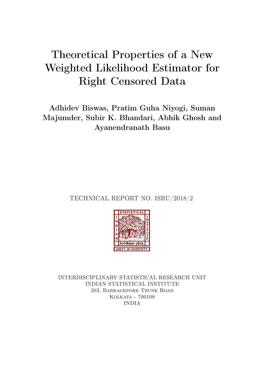 Theoretical Properties of a New Weighted Likelihood Estimator for Right Censored Data