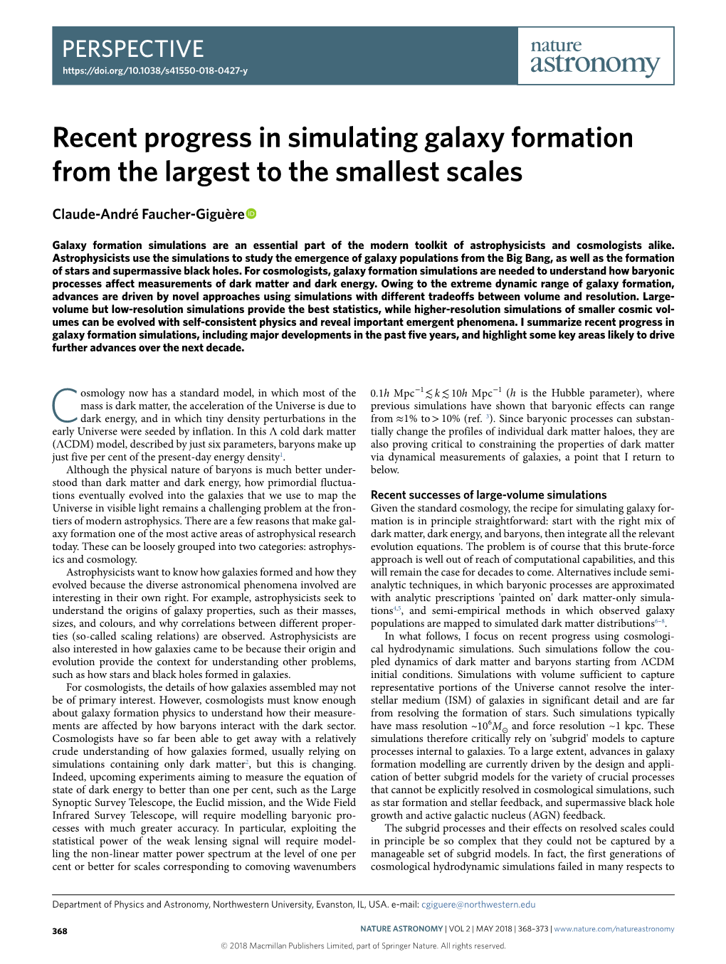 Recent Progress in Simulating Galaxy Formation from the Largest to the Smallest Scales