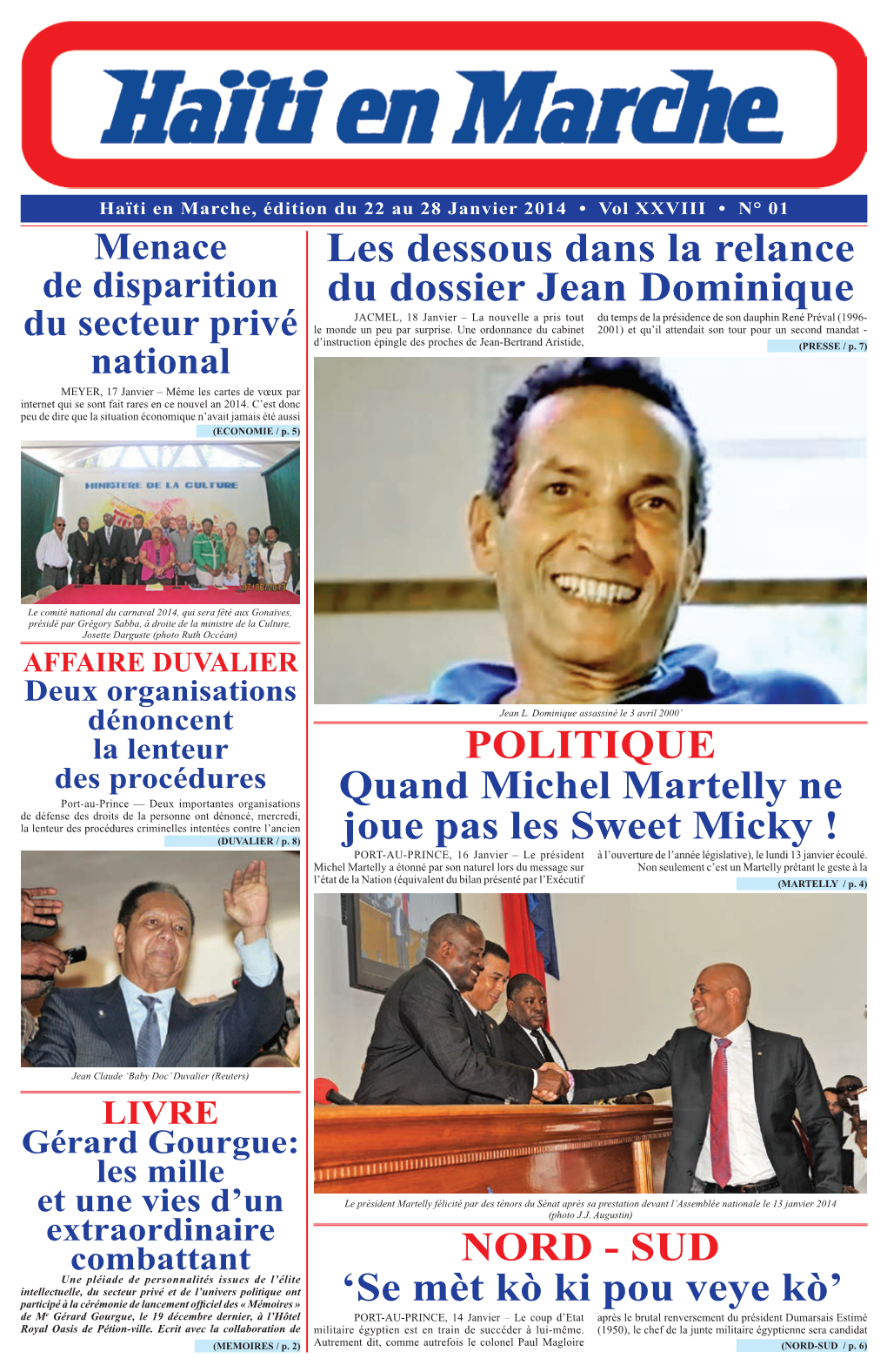 Les Dessous Dans La Relance Du Dossier Jean Dominique P.1 Présidentiel Rafle Tous Les Postes POLITIQUE-ECONOMIE P-Au-P, 16 Janv