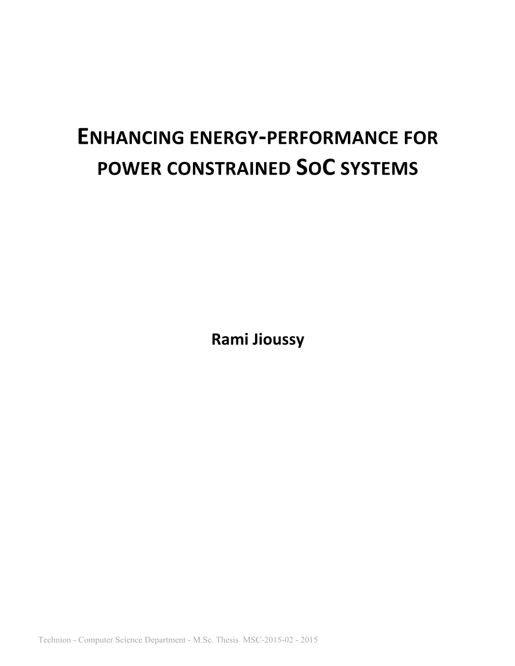 Enhancing Energy-Performance for Power Constrained Soc Systems